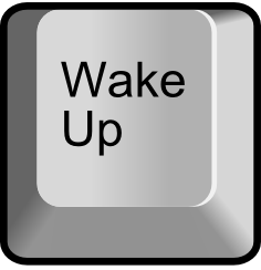 wake up